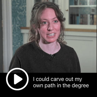 I could carve out my own path in the degree